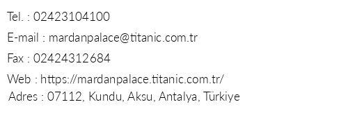 Titanic Mardan Palace telefon numaralar, faks, e-mail, posta adresi ve iletiim bilgileri